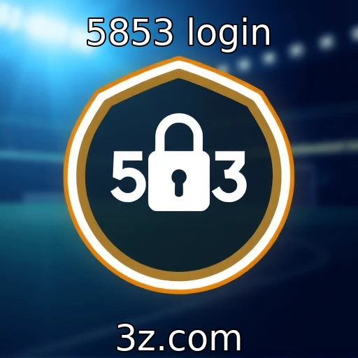 5853 login Descubra as Melhores Estratégias de Apostas para o Próximo Campeonato!