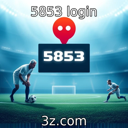 5853 login Apostas esportivas em 2025: análises que podem mudar seu jogo